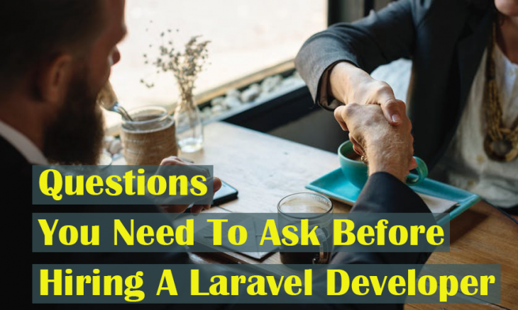 Question to be asked before hiring laravel developers - Techno Exponent