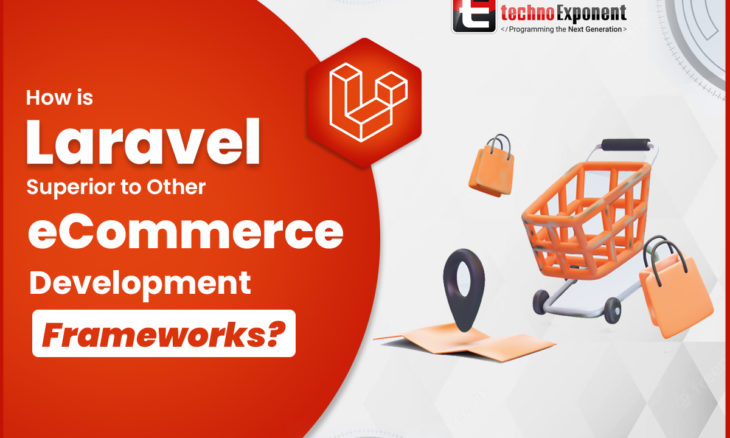 How is Laravel Superior to other ecommerce Development Framework?