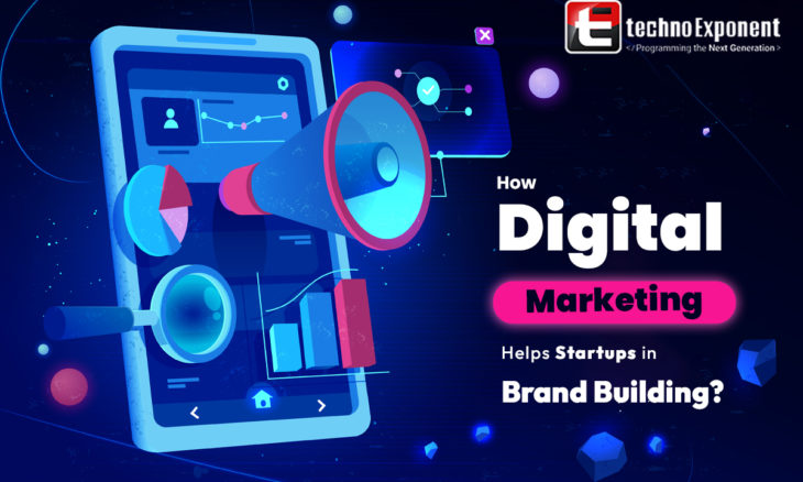 How Digital Marketing helps startups in Brand Building?