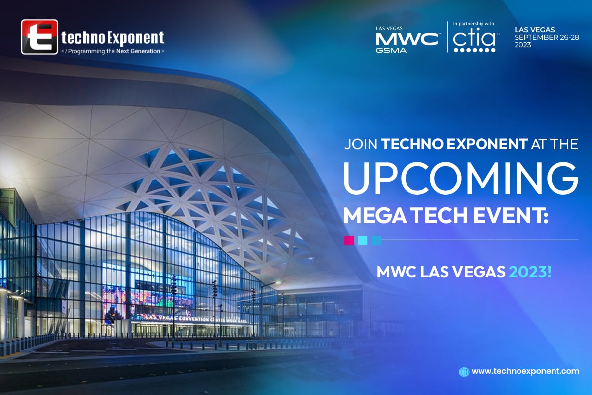 Join Techno Exponent at the Upcoming Mega Tech Event MWC Las Vegas 2023!