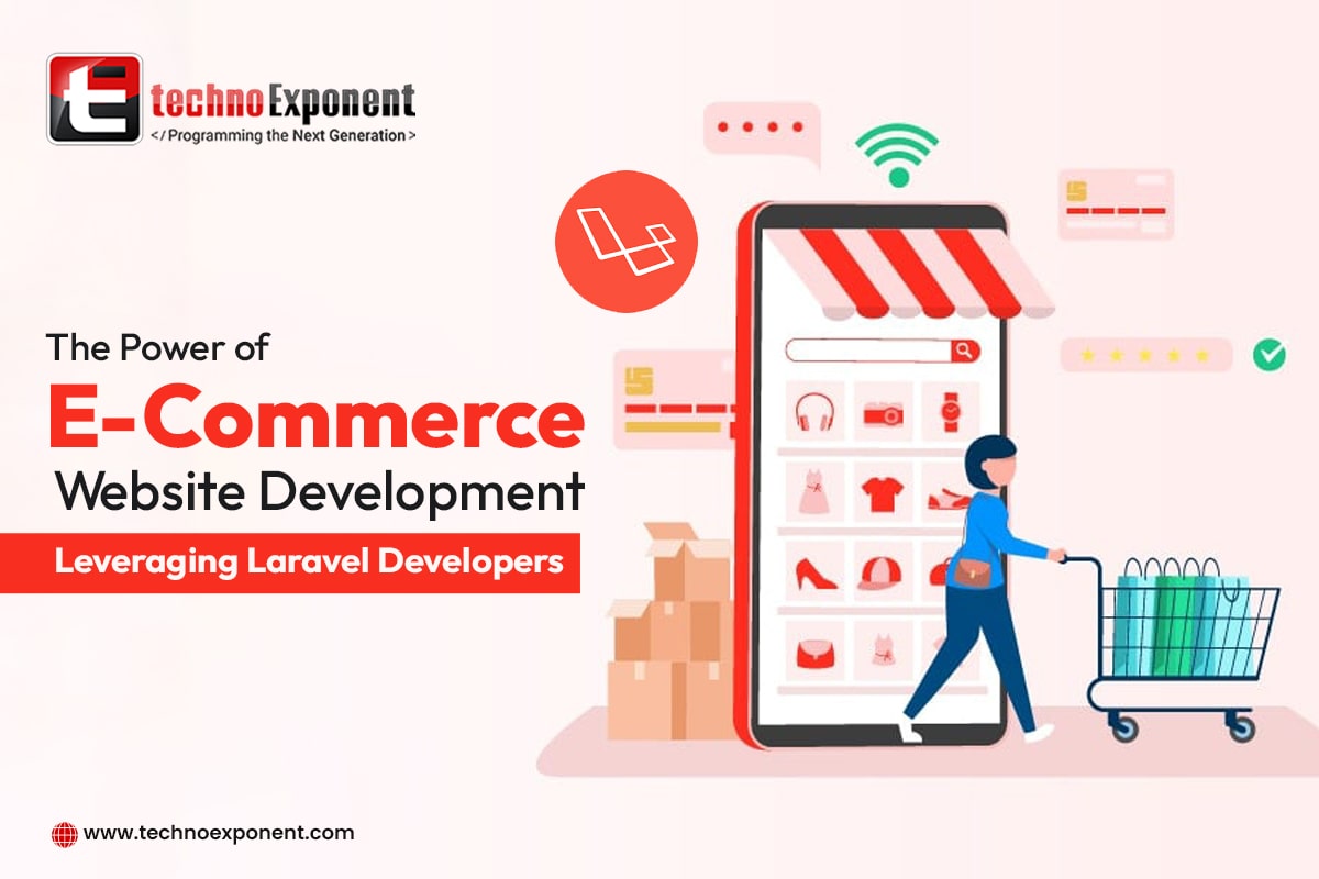 The Power of E-commerce Website Development Leveraging Laravel Developers