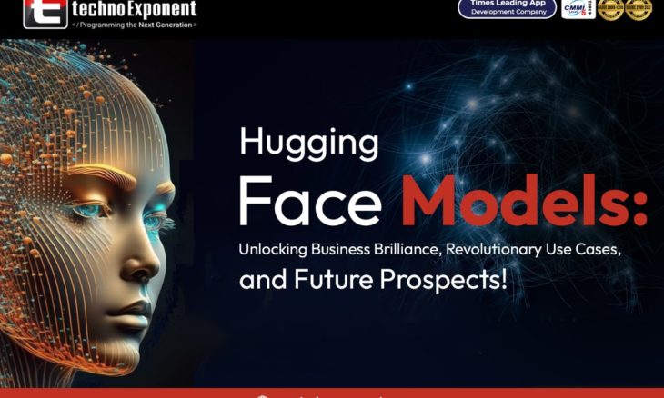 Hugging Face Models Unlocking Business Brilliance, Revolutionary Use Cases, and Future Prospects