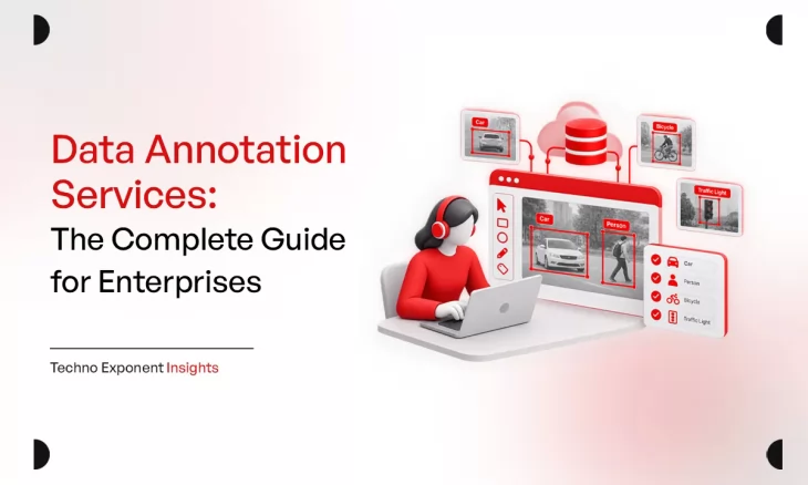 Data Annotation Services: The Complete Guide for Enterprises